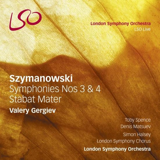 Cover Szymanowski: Symphonies Nos. 3 & 4, Stabat Mater