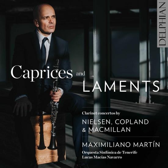 Cover Caprices & Laments: Clarinet Concertos by Nielsen, Copland & MacMillan