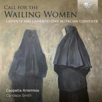 Cover Call for the Wailing Women, Laments and Lamentations in Italian Convents