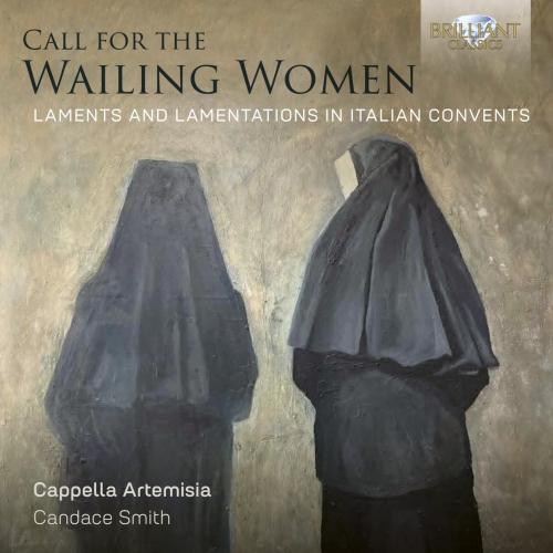 Cover Call for the Wailing Women, Laments and Lamentations in Italian Convents