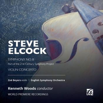 Cover Steve Elcock: Symphony No. 8 & Violin Concerto