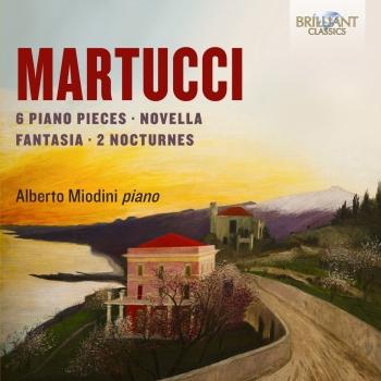 Cover Martucci: 6 Piano Pieces, Novella, Fantasia, 2 Nocturnes