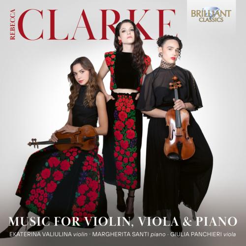 Cover Rebecca Clarke: Music For Violin, Viola & Piano