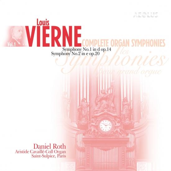 Cover Vierne: Complete Organ Symphonies Vol. 1 (Remastered)