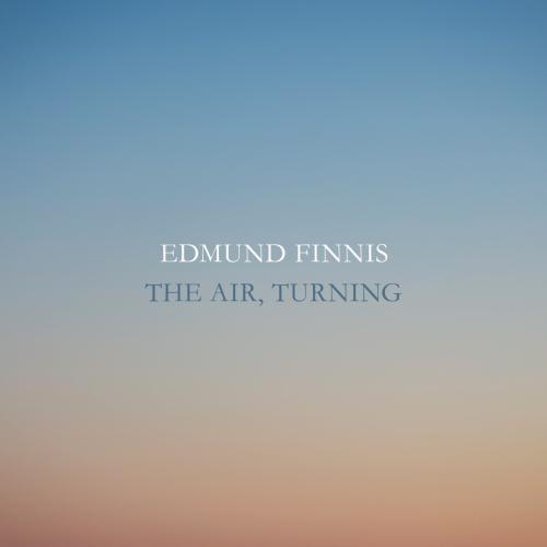 Cover Edmund Finnis: The Air, Turning