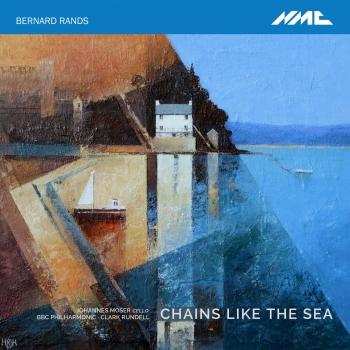 Cover Bernard Rands: Chains like the Sea