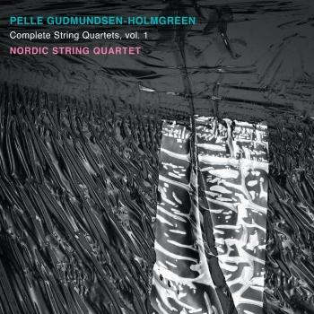 Cover Gudmundsen-Holmgreen: Complete String Quartets, Vol. 1