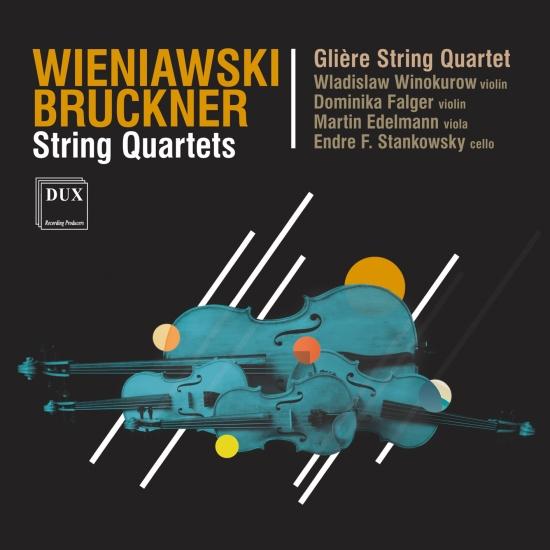 Cover Wieniawski, Bruckner: String Quartets