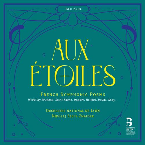 Cover Aux étoiles - French Symphonic Poems