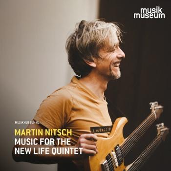 Cover Martin Nitsch: Music for the New Life Quintet