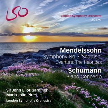 Cover Mendelssohn: Symphony No. 3, 'Scottish' / Overture: The Hebrides / Schumann: Piano Concerto