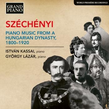 Cover Széchényi: Piano Music from a Hungarian Dynasty, 1800-1920