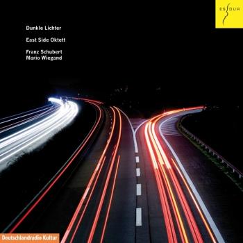Cover Schubert: Oktett F-Dur, D 803 / Wiegand: Oktett Dunkle Lichter