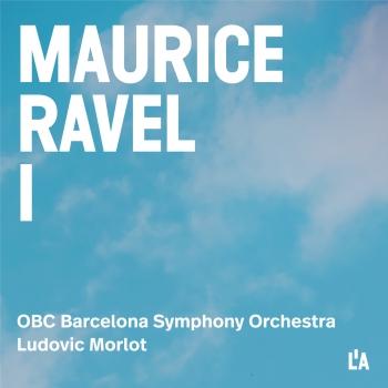 Cover Maurice Ravel I: Complete Orchestral Works