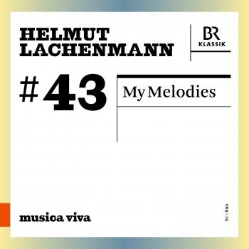 Cover Helmut Lachenmann: My Melodies