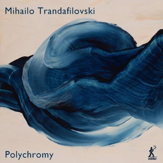 Cover Mihailo Trandafilovski: Polychromy