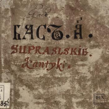 Cover Supraskie Kantyki (Suprasl Canticles)