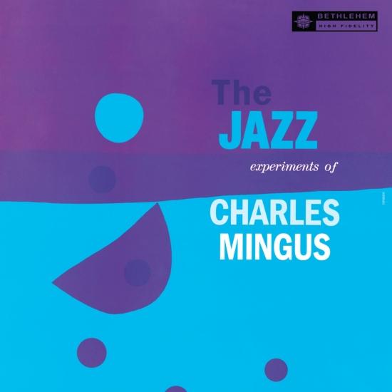 Cover The Jazz Experiments Of Charles Mingus
