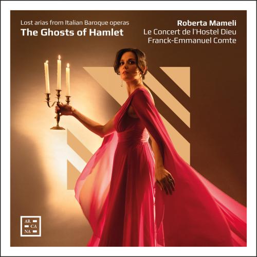 Cover The Ghosts of Hamlet. Lost Arias from Italian Baroque Operas