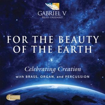 Cover For the Beauty of the Earth: Celebrating Creation with Brass, Organ & Percussion
