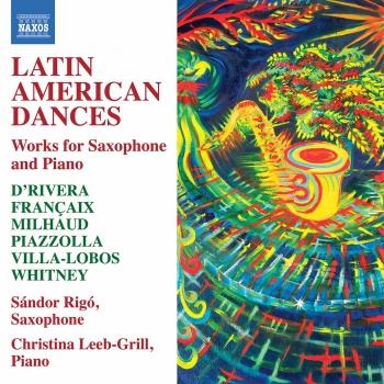 Cover Latin American Dances: Works for Saxophone & Piano