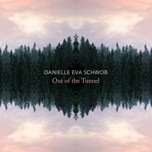 Cover Danielle Eva Schwob: Out of the Tunnel