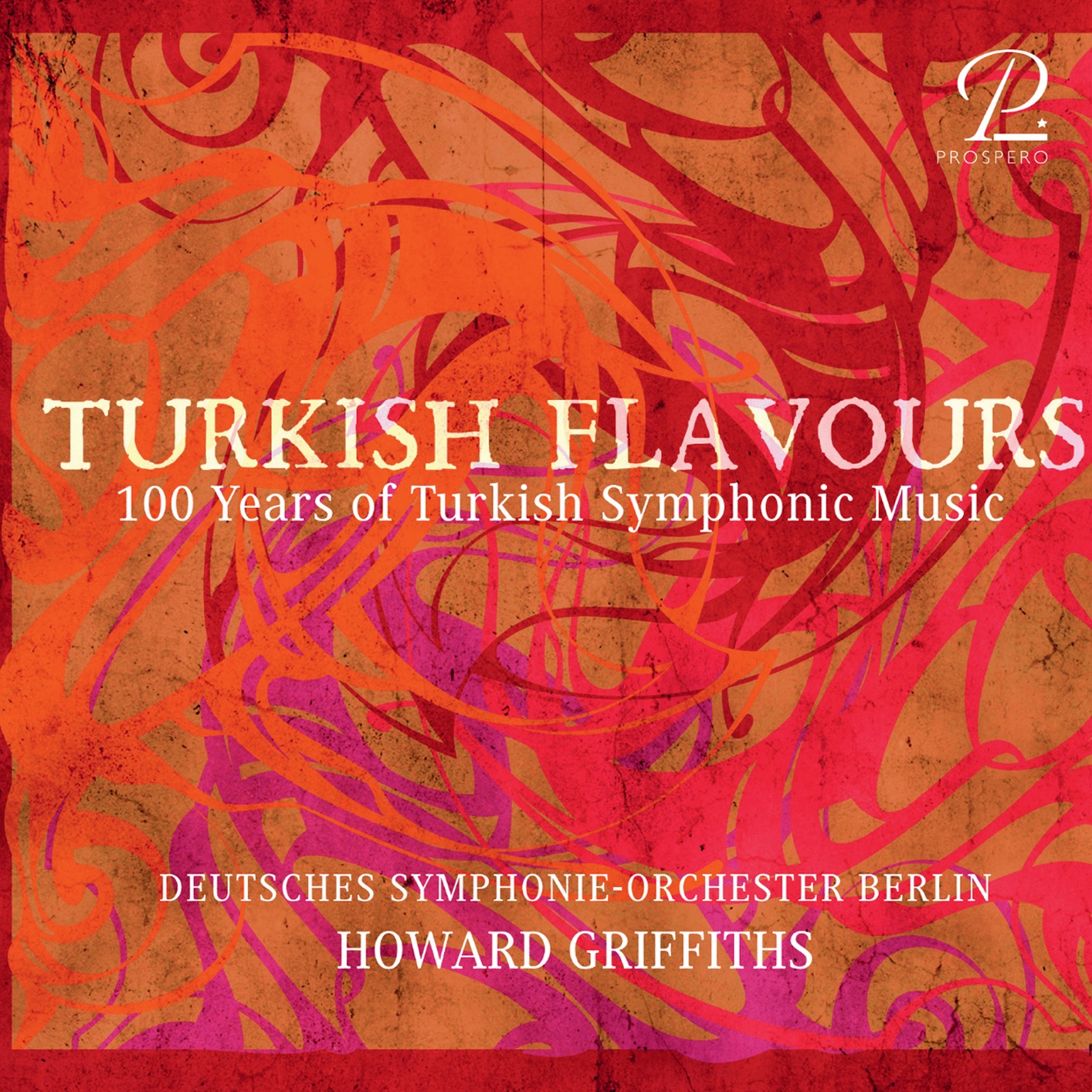 Cover Turkish Flavours - 100 Years of Turkish Symphonic Music