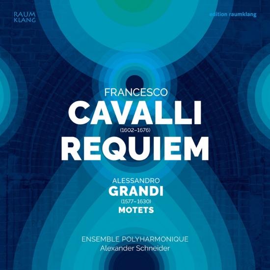 Cover Francesco Cavalli: Requiem & & Alessandro Grandi: Motets