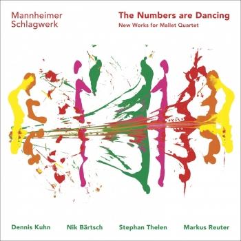Cover The Numbers are Dancing (New Works for Mallet Quartet)