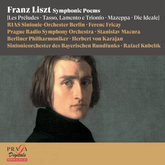 Cover Franz Liszt: Symphonic Poems (Les Préludes, Tasso - Lamento e Trionfo, Mazeppa, Die Ideale)