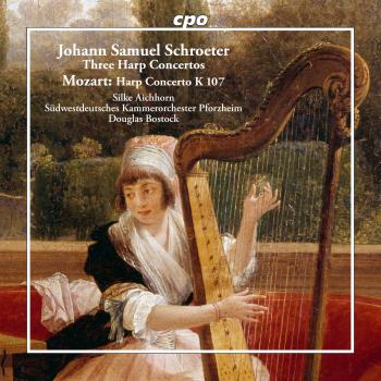Cover Johann Samuel Schroeter: Three Harp Concertos - Wolfgang Amadeus Mozart: Harp Concerto K 107
