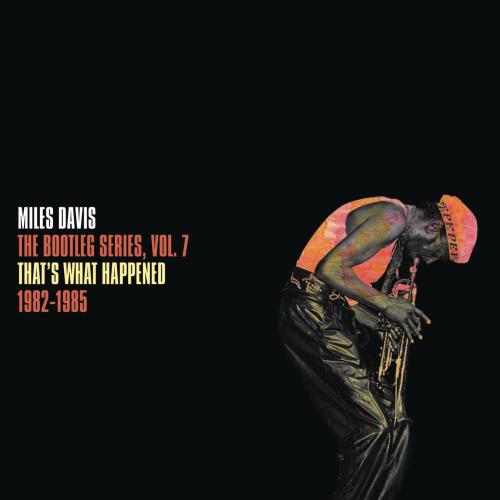 Cover That's What Happened 1982-1985: The Bootleg Series, Vol. 7 (Remastered)