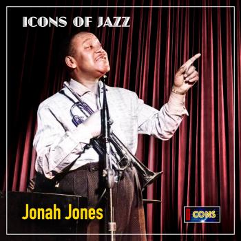 Cover Icons of Jazz: Jonah Jones - The Trumpet Man (Remastered)