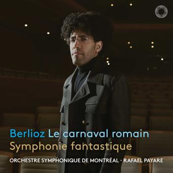 Cover Berlioz: Le carnaval romain & Symphonie fantastique