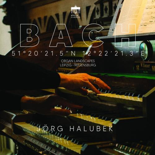 Cover Bach= Organ Landscapes X (Leipzig) Regensburg