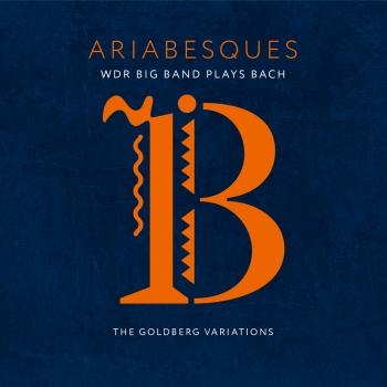 Cover Ariabesques - WDR Big Band Plays Bach (The Goldberg Variations)