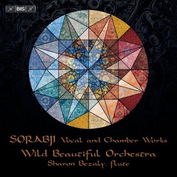 Cover Sorabji: Vocal and Chamber Works