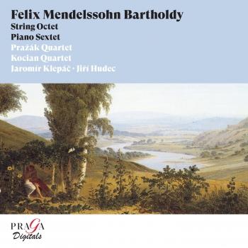 Cover Felix Mendelssohn Bartholdy: String Octet, Piano Sextet (Remastered)