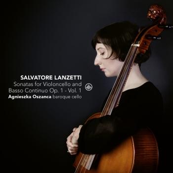 Cover Salvatore Lanzetti: Sonatas for Violoncello Solo and Basso Continuo, Op. 1, Vol. 1