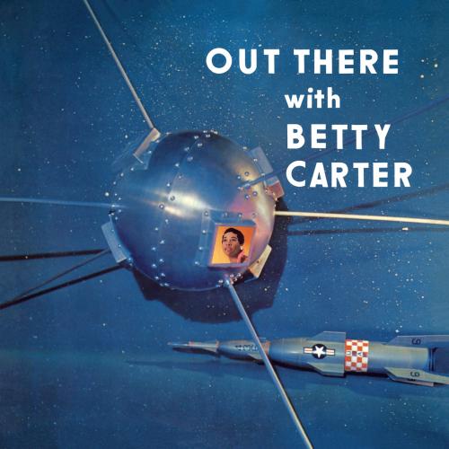 Cover Out There With Betty Carter (Remastered)