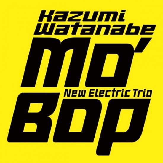 Cover MO' BOP (Kazumi Watanabe 45th Anniversary Reissue Series)