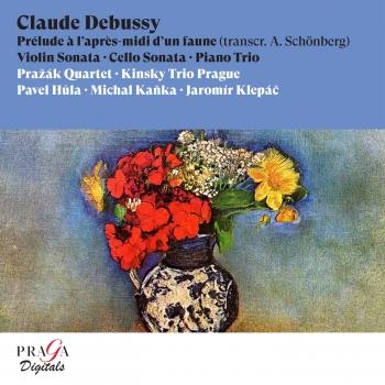 Cover Claude Debussy Prélude à l'après-midi d'un faune, Cello Sonata, Violin Sonata, Piano Trio