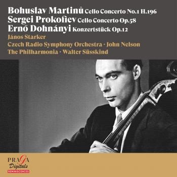 Cover Bohuslav Martinů, Sergei Prokofiev, Ernő Dohnányi Cello Concertos [In Memoriam János Starker]