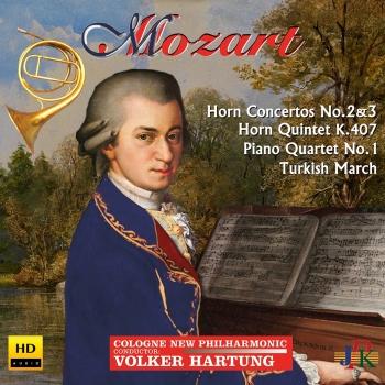 Cover Mozart: Horn Concertos Nos. 2 & 3, Horn Quintet, K. 407 & Other Works