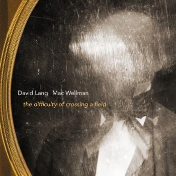 Cover David Lang: The Difficulty of Crossing a Field