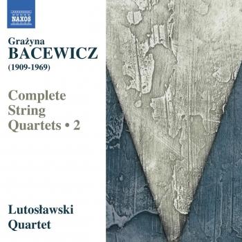 Cover Bacewicz: Complete String Quartets, Vol. 2