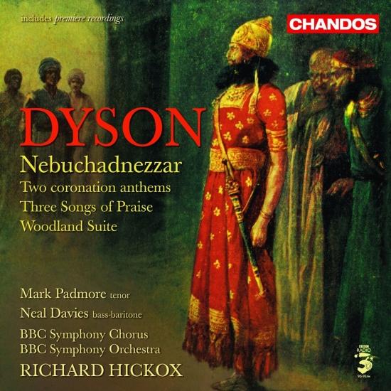 Cover Dyson: Nebuchadnezzar, Woodland Suite, O Praise God in His Holiness, Confortare & Three Songs of Praise
