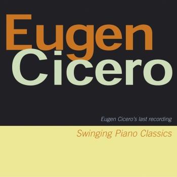 Cover Swinging Piano Classics (Eugene Cicero's Last Recording)