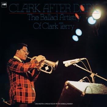Cover Clark after Dark - The ballad artistry of Clark Terry (Remastered)