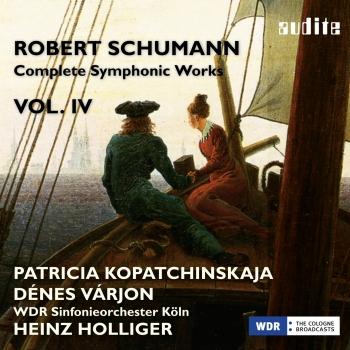Cover Schumann: Complete Symphonic Works, Vol. IV